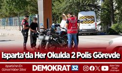 Isparta’da Her Okulda 2 Polis Görevde