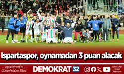 Ispartaspor, oynamadan 3 puan alacak