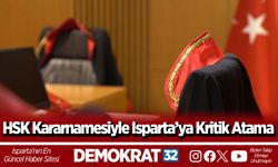 HSK Kararnamesiyle Isparta’ya Kritik Atama