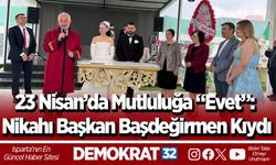 23 Nisan’da Mutluluğa “Evet”: Nikahı Başkan Başdeğirmen Kıydı
