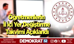 Öğretmenlerin İl İçi Yer Değiştirme Takvimi Açıklandı