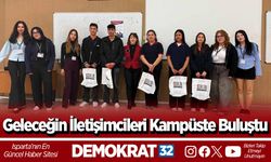 Geleceğin İletişimcileri Kampüste Buluştu