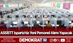 ASSİSTT Isparta’da Yeni Personel Alımı Yapacak