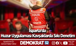 Isparta’da Huzur Uygulaması Kavşaklarda Sıkı Denetim