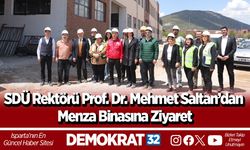 SDÜ Rektörü Prof. Dr. Mehmet Saltan’dan Menza Binasına Ziyaret