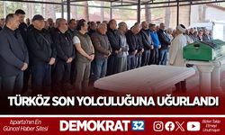 TÜRKÖZ SON YOLCULUĞUNA UĞURLANDI