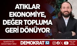 Döngüsel Ekonomiye Güçlü Destek: Atıklar Ekonomiye, Değer Topluma Geri Dönüyor