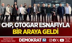 CHP, OTOGAR ESNAFIYLA BİR ARAYA GELDİ