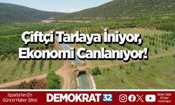 Çiftçi Tarlaya İniyor,  Ekonomi Canlanıyor!