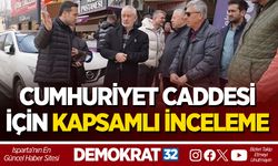 CUMHURİYET CADDESİ İÇİN KAPSAMLI İNCELEME
