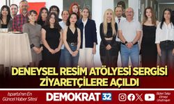 DENEYSEL RESİM ATÖLYESİ SERGİSİ ZİYARETÇİLERE AÇILDI