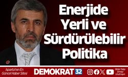 Enerjide Yerli ve Sürdürülebilir Politika