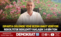 ISPARTA GÜLÜNDE BU YIL REKOLTE BEKLENTİSİ 13–14 BİN TONA YÜKSELDİ