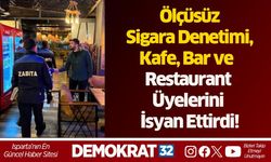 Ölçüsüz Sigara Denetimi, Kafe, Bar ve  Restaurant Üyelerini İsyan Ettirdi!