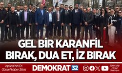 GEL BİR KARANFİL BIRAK, DUA ET, İZ BIRAK