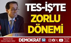 TES-İŞ'TE ZORLU DÖNEMİ