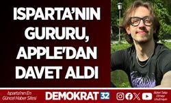 ISPARTA’NIN GURURU, APPLE'DAN DAVET ALDI