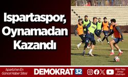 Ispartaspor, Oynamadan Kazandı