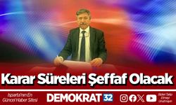 Karar Süreleri Şeffaf Olacak