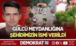 MEYDANA ŞEHİDİMİZİN İSMİ VERİLDİ