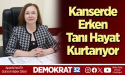 Kanserde Erken Tanı Hayat Kurtarıyor