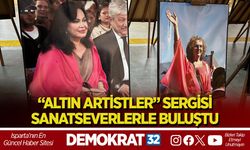 “ALTIN ARTİSTLER” SERGİSİ SANATSEVERLERLE BULUŞTU