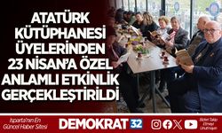 ATATÜRK KÜTÜPHANESİ ÜYELERİNDEN 23 NİSAN’A ÖZEL ANLAMLI ETKİNLİK GERÇEKLEŞTİRİLDİ