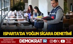 Isparta'da yoğun sigara denetimi