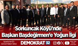 Sorkuncak Köyü’nde Başkan Başdeğirmen’e yoğun ilgi