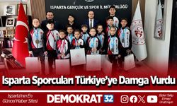 Isparta Sporcuları Türkiye’ye Damga Vurdu