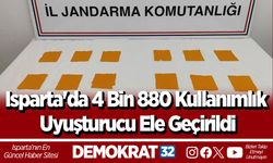 Isparta'da 4 Bin 880 Kullanımlık Uyuşturucu Ele Geçirildi
