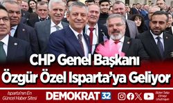 CHP Genel Başkanı Özgür Özel Isparta’ya Geliyor