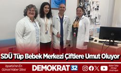 SDÜ Tüp Bebek Merkezi Çiftlere Umut Oluyor