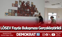 LÖSEV Fayda Buluşması Gerçekleştirildi