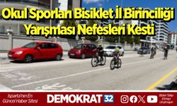 Okul Sporları Bisiklet İl Birinciliği Yarışması Nefesleri Kesti