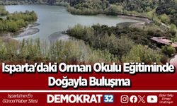 Isparta'daki Orman Okulu Eğitiminde Doğayla Buluşma