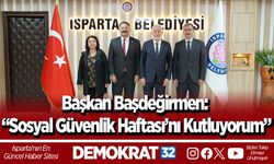 Başkan Başdeğirmen: “Sosyal Güvenlik Haftası’nı kutluyorum”