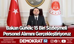 Bakan Gürlek: 15 Bin Sözleşmeli Personel Alımını Gerçekleştiriyoruz