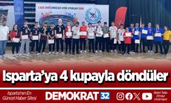 Isparta’ya 4 kupayla döndüler