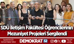 SDÜ İletişim Fakültesi Öğrencilerinin Mezuniyet Projeleri Sergilendi