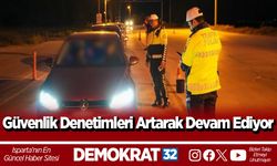 Güvenlik Denetimleri Artarak Devam Ediyor