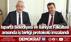Isparta Belediyesi ve İlahiyat Fakültesi arasında iş birliği protokolü imzalandı