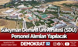 Süleyman Demirel Üniversitesi (SDÜ) Personel Alımları Yapılacak