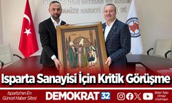 Isparta Sanayisi İçin Kritik Görüşme