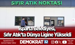 Isparta Belediyesi, Sıfır Atık’ta dünya ligine yükseldi