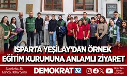 ISPARTA YEŞİLAY’DAN ÖRNEK EĞİTİM KURUMUNA ANLAMLI ZİYARET