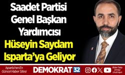 Hüseyin Saydam Isparta’ya Geliyor
