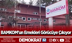 BAMKOM’un Emekleri Görücüye Çıkıyor