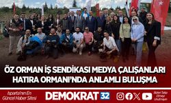 ÖZ ORMAN İŞ SENDİKASI MEDYA ÇALIŞANLARI HATIRA ORMANI’NDA ANLAMLI BULUŞMA
