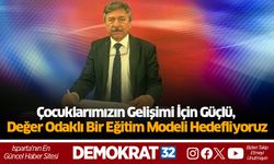 Çocuklarımızın Gelişimi İçin Güçlü, Değer Odaklı Bir Eğitim Modeli Hedefliyoruz